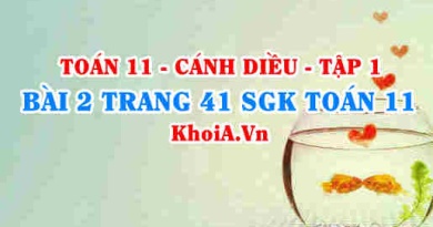 Bài 2 trang 41 SGK Toán 11 tập 1 Cánh Diều